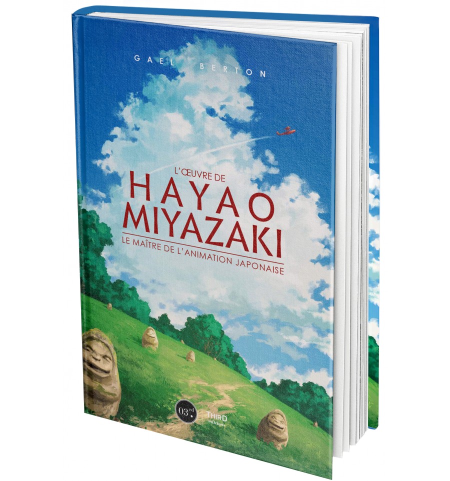 L'œuvre de Hayao Miyazaki. Le maître de l'animation japonaise