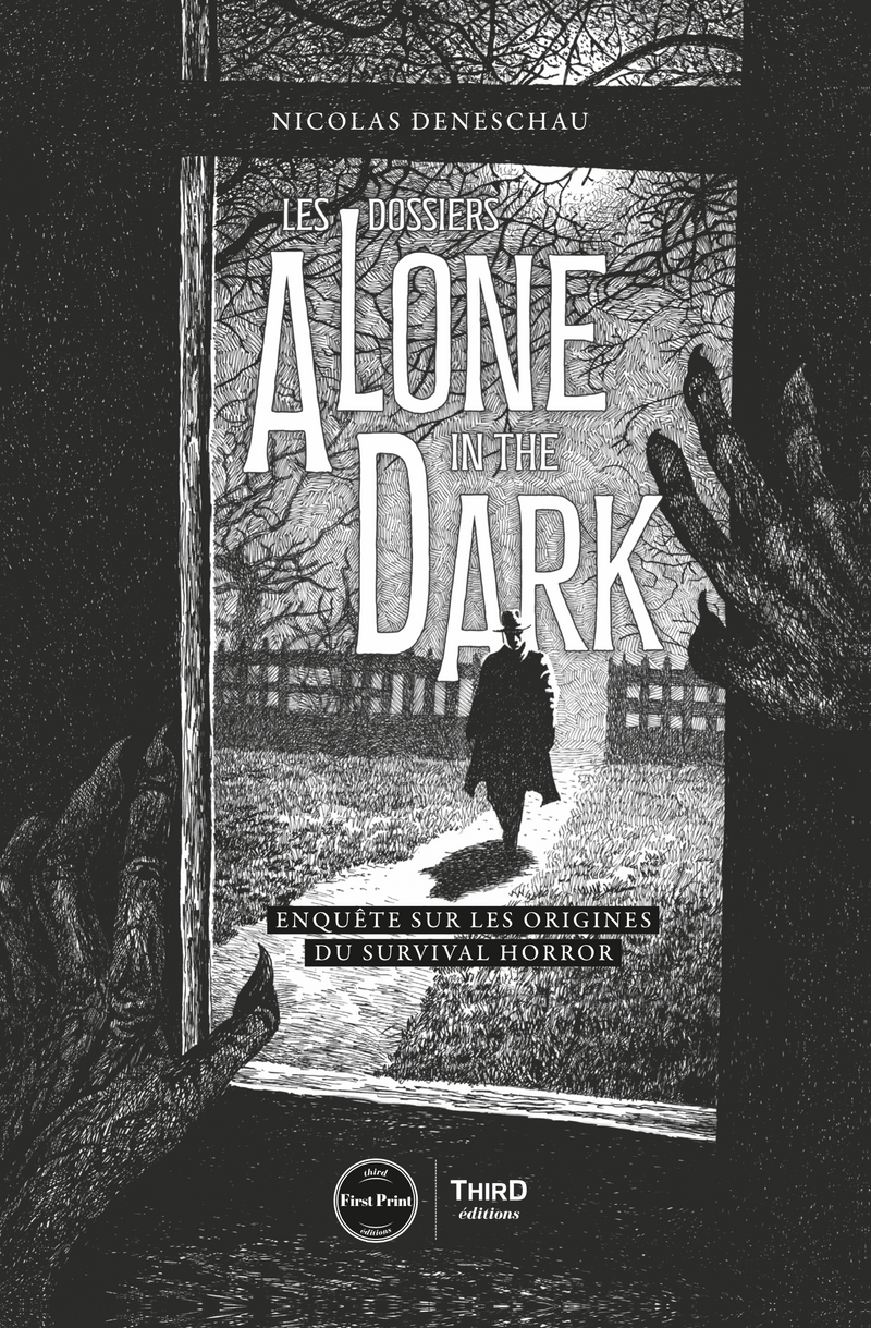 Les dossiers Alone in the Dark. Enquête sur les origines du survival horror
