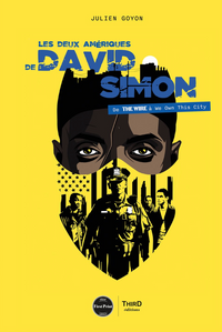 Les Deux Amériques de David Simon. De The Wire à We Own This City