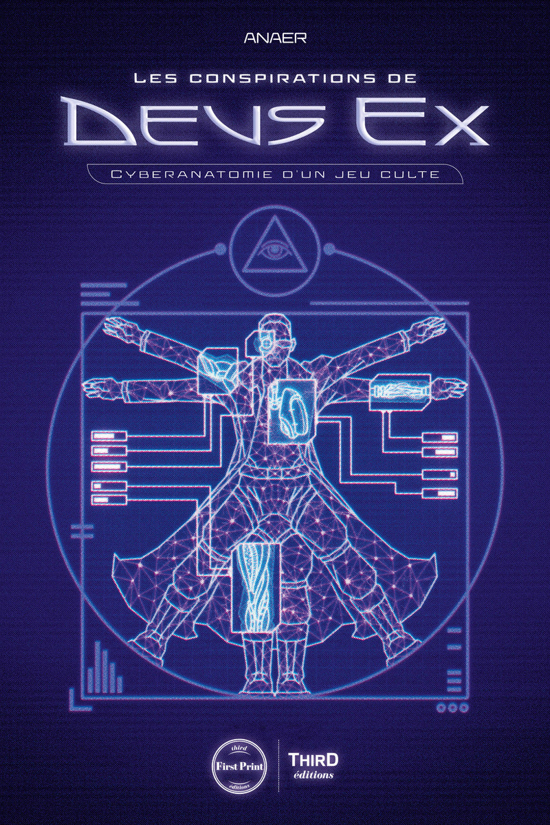 Les Conspirations de Deus Ex. Cyberanatomie d'un jeu culte