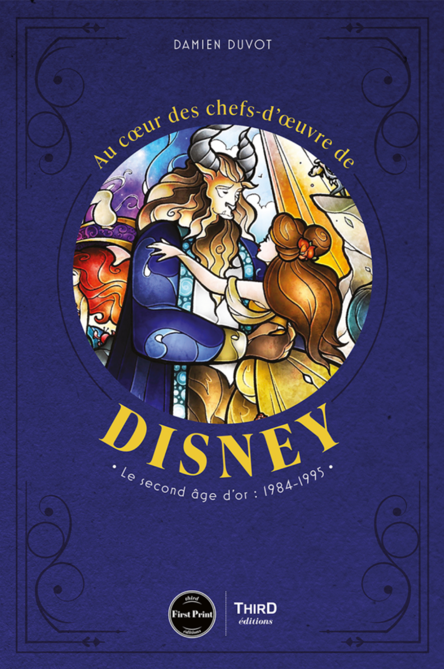 Au cœur des chefs-d'œuvre de Disney. Le second âge d'or : 1984-1995