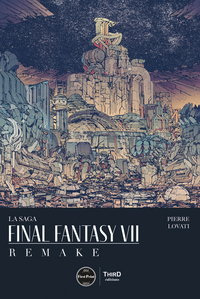 La Saga Final Fantasy VII Remake