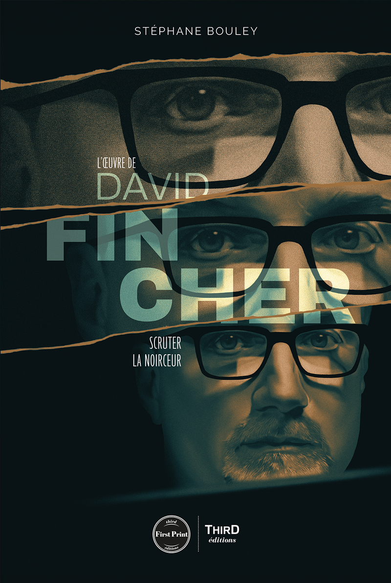 L'Œuvre de David Fincher. Scruter la noirceur