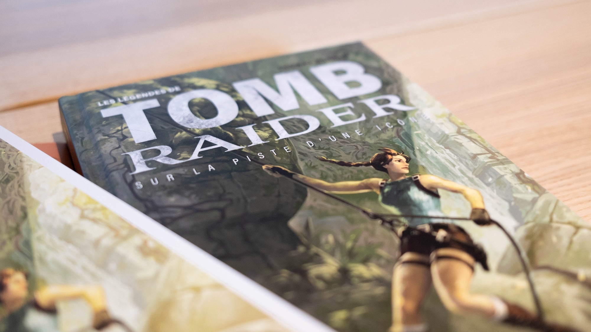 Les Légendes de Tomb Raider. Sur la piste d'une icône