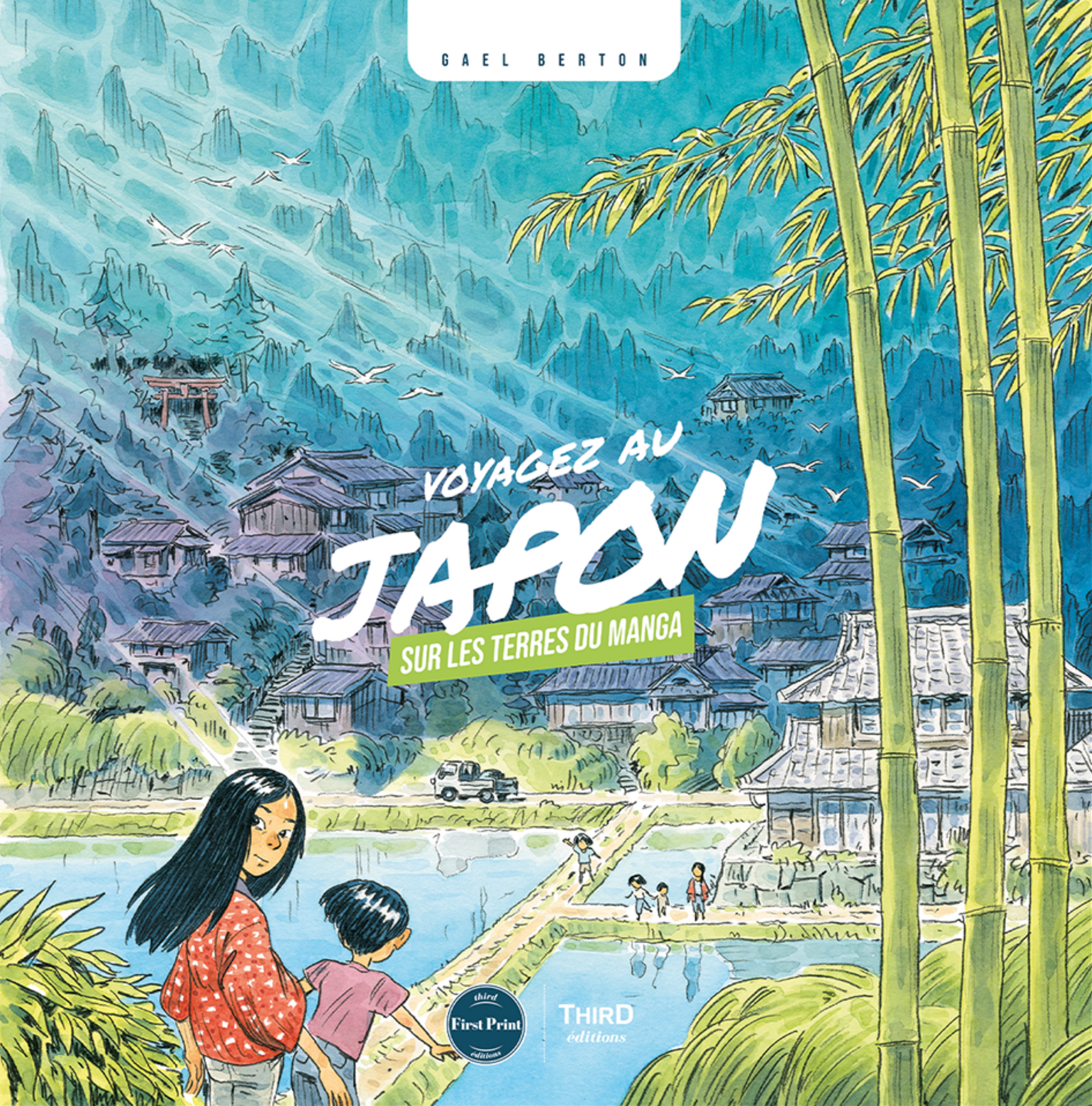 Voyagez au Japon - Vol 2. Sur les terres du manga