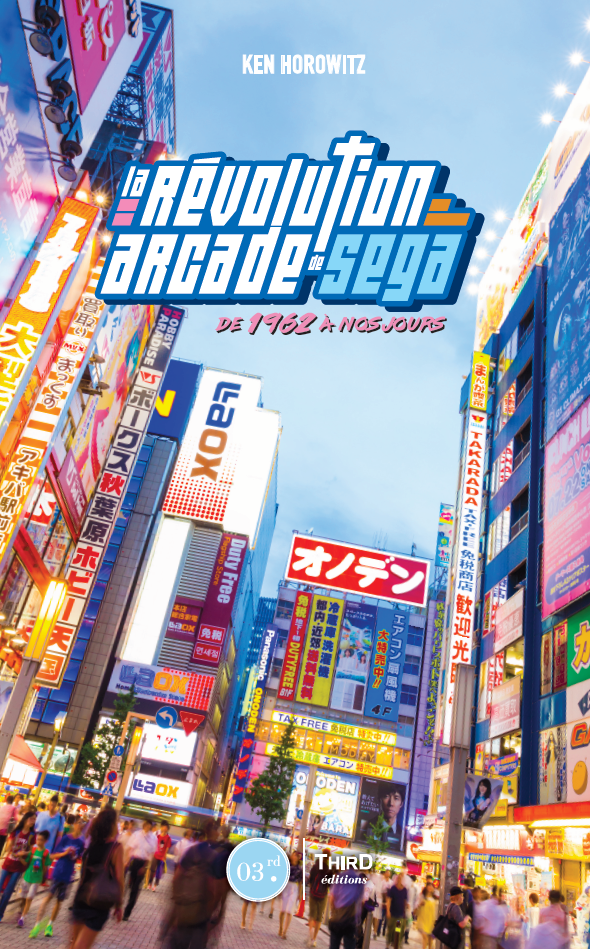 La Révolution arcade de SEGA. De 1945 à nos jours