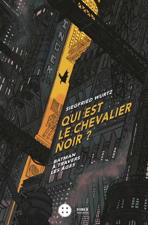 Qui est le chevalier noir ?. Batman à travers les âges