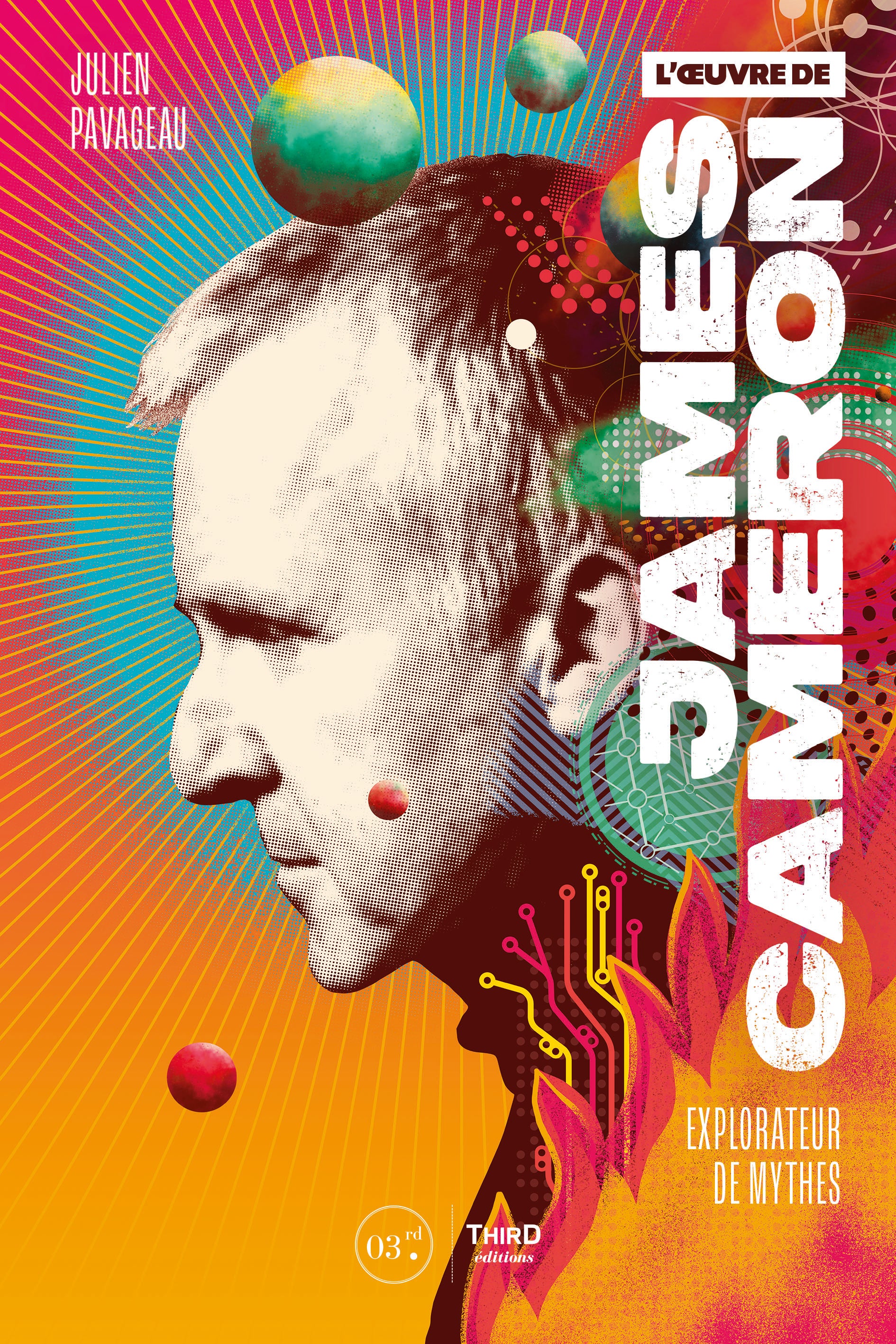 L'Œuvre de James Cameron. Explorateur de mythes