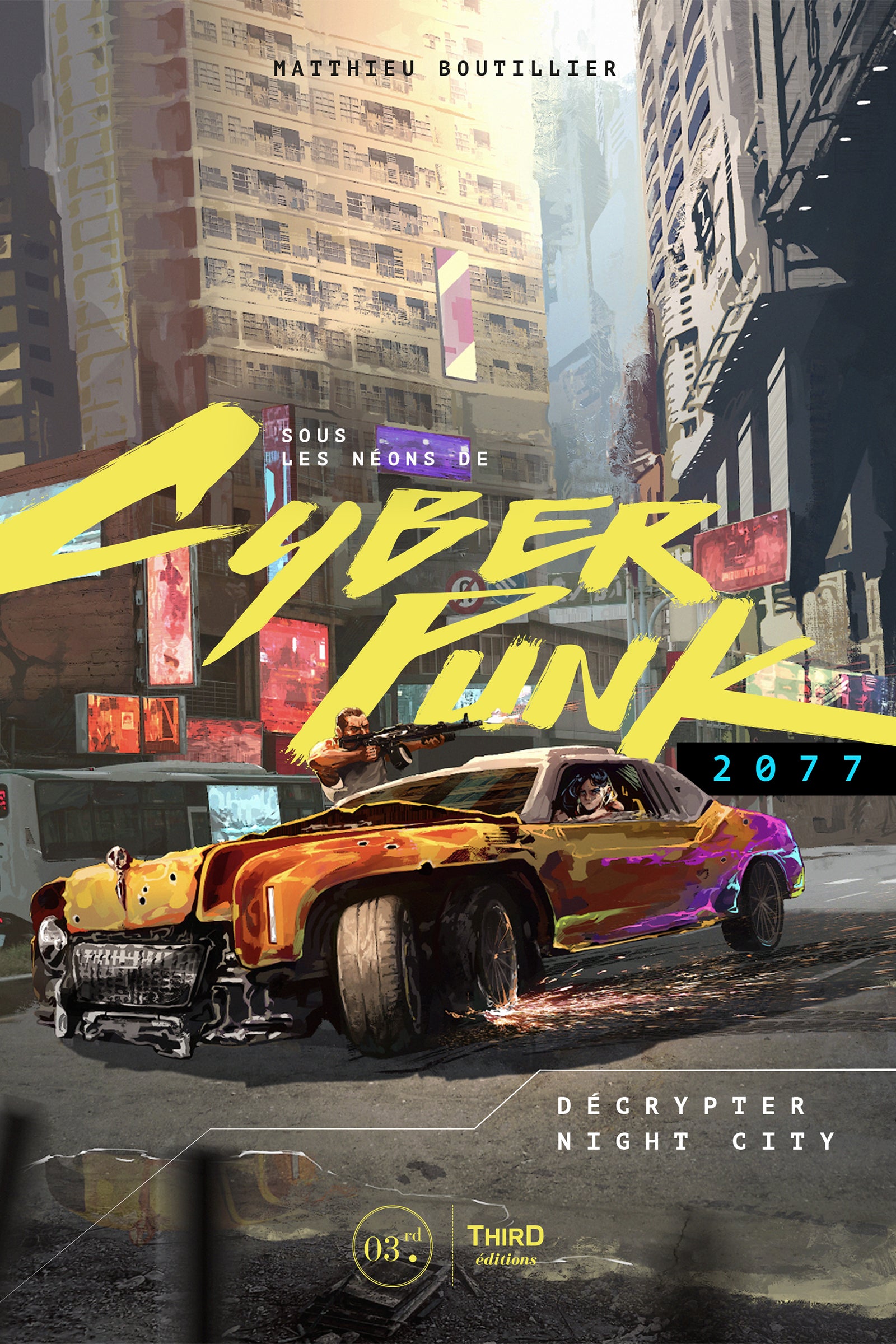 Sous les néons de Cyberpunk 2077. Décrypter Night City