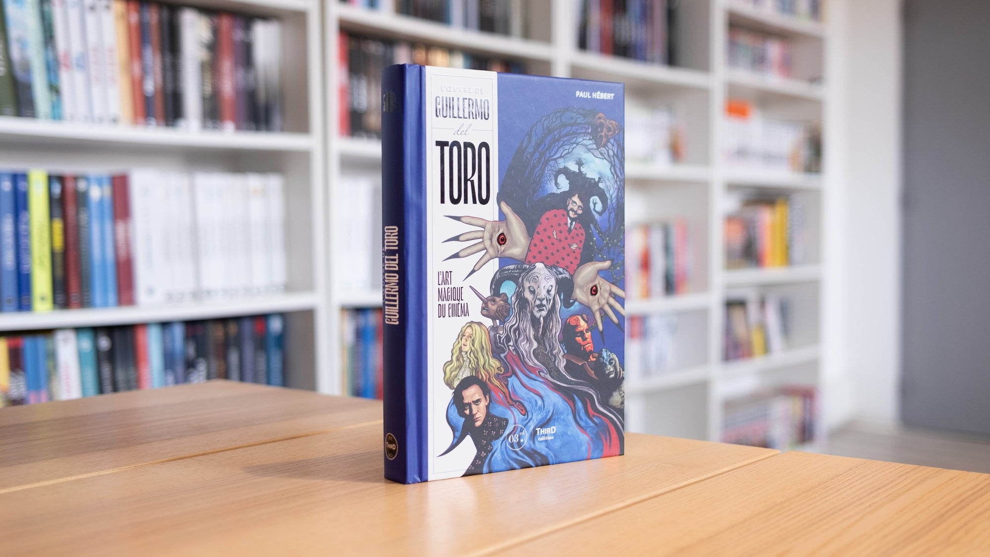 L'Œuvre de Guillermo del Toro. L'art magique du cinéma