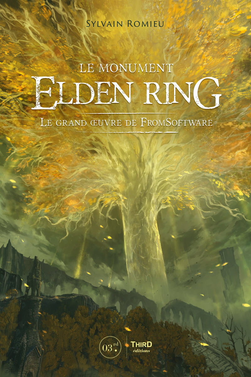 Le Monument Elden Ring. Le grand œuvre de FromSoftware