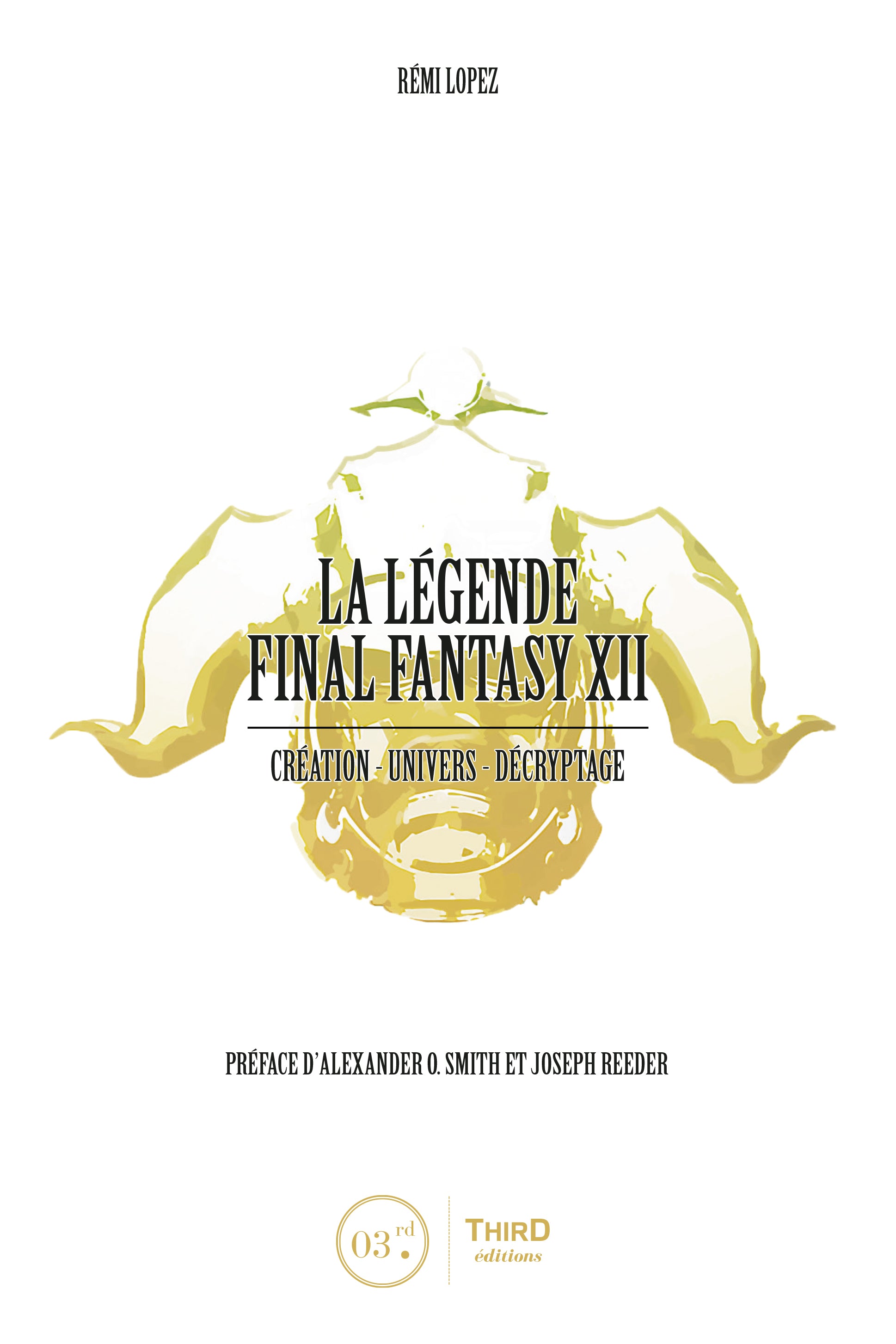 La Légende Final Fantasy XII. Création, univers et décryptage