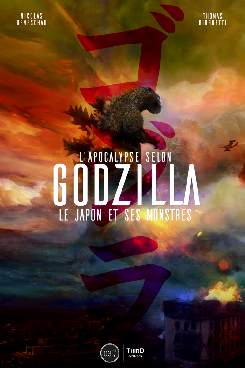 L'Apocalypse selon Godzilla. Le Japon et ses monstres