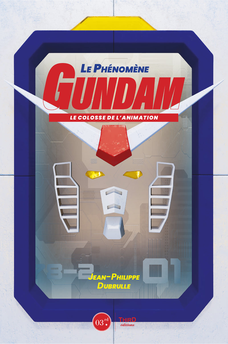 Le Phénomène Gundam. Le colosse de l'animation
