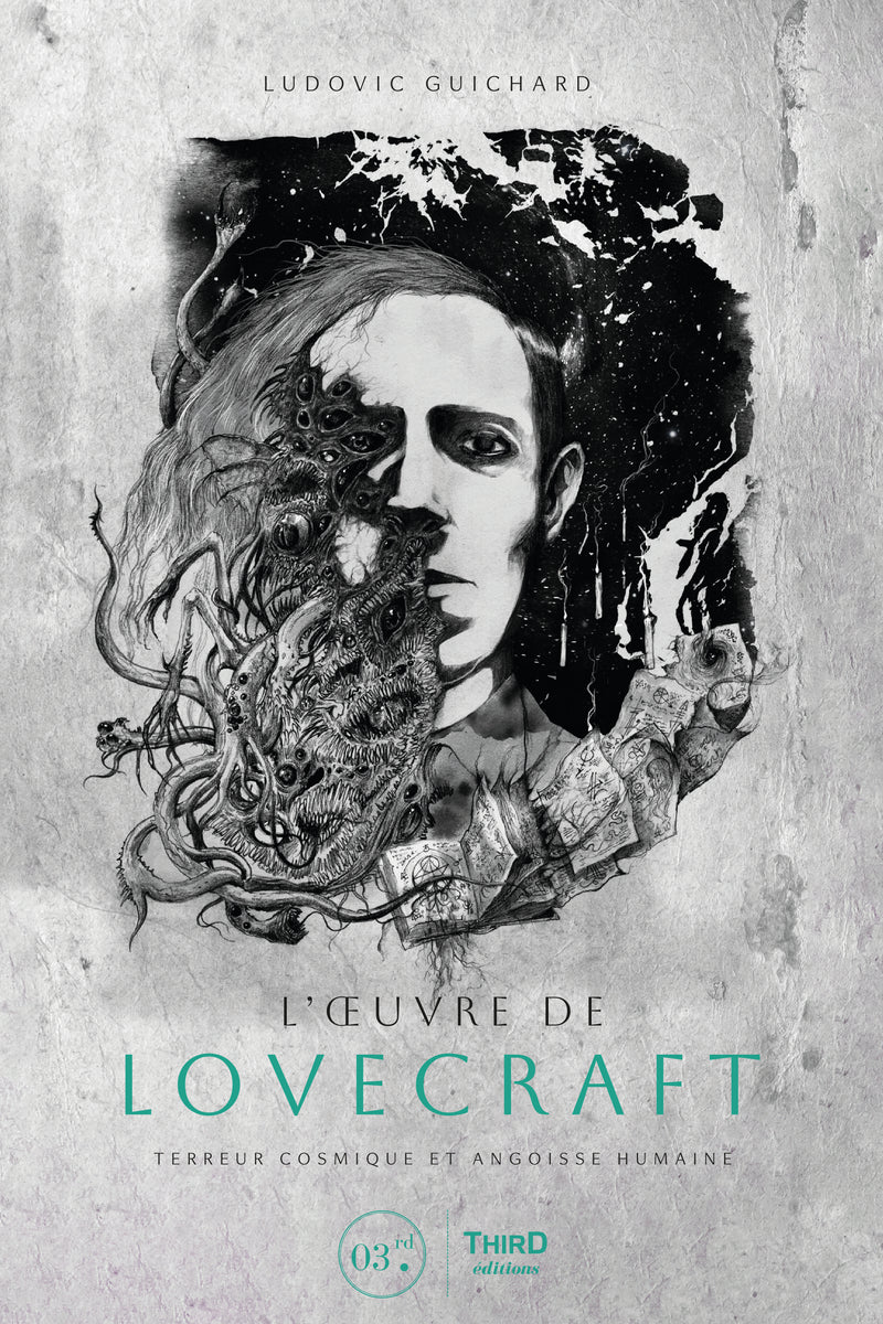 L'Œuvre de Lovecraft. Terreur cosmique et angoisse humaine