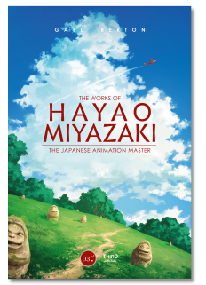 The Works of Hayao Miyazaki. The Japanese Animation Master