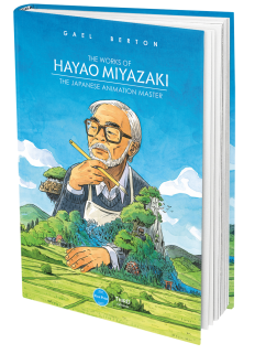 The Works of Hayao Miyazaki. The Japanese Animation Master - First Print