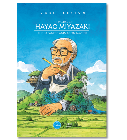 The Works of Hayao Miyazaki. The Japanese Animation Master - First Print