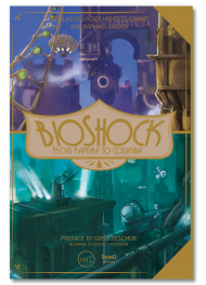 BioShock. From Rapture to Columbia